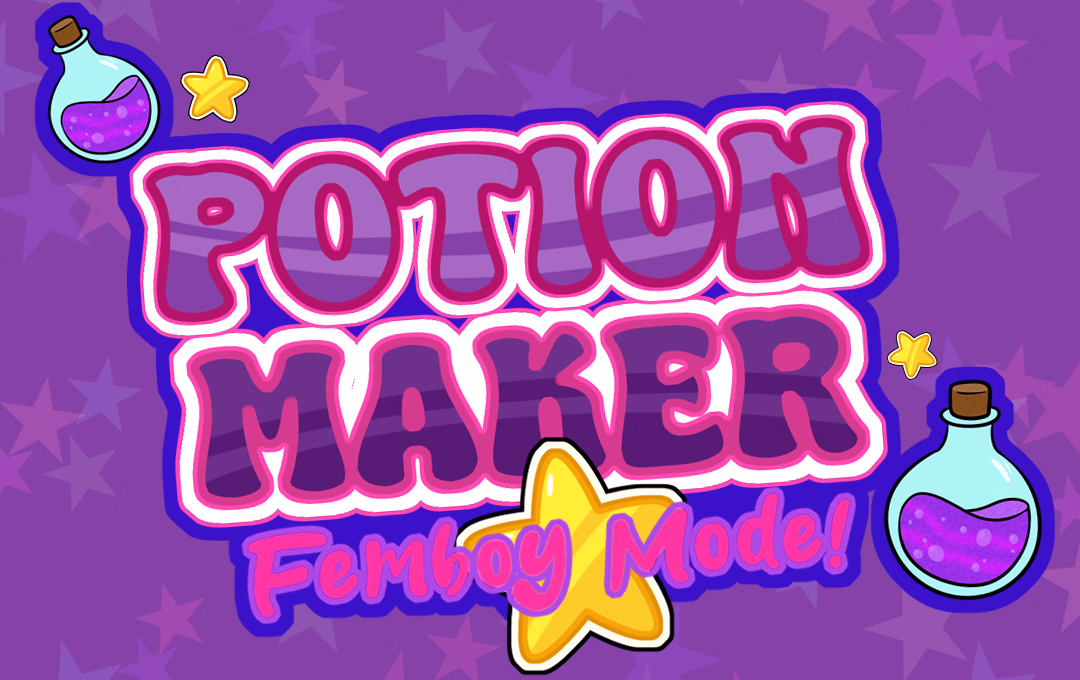 Potion Maker (Femboy Mode!)